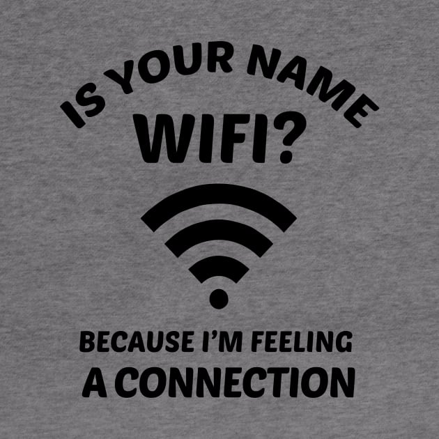 Funny Pick Up Line WIFI Joke by Suniquin